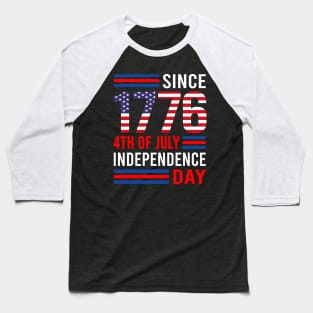 Since 1776, 4th of July, Independence Day Baseball T-Shirt